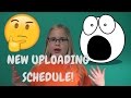 NEW YOUTUBE SCHEDULE!