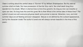 Owen is writing about the central ideas in "Sonnet 19" by William Shakespeare. But thy eternal summe