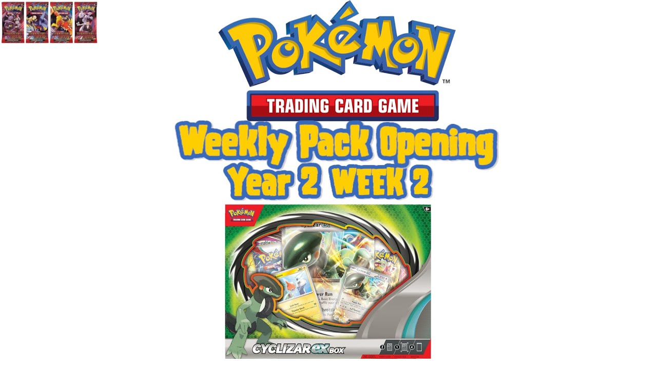 Year 2, Week 2 Weekly Pokemon TCG Pack Opening: Cyclizar EX Box