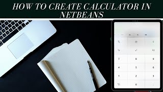 How To Create A Calculator In Netbeans Part-1