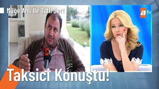 Fatma Çelik Kaybolduğu Gece Onun Taksisine Bindi - Üge Anlı Ile Tatlı Sert 17 Haziran 2021