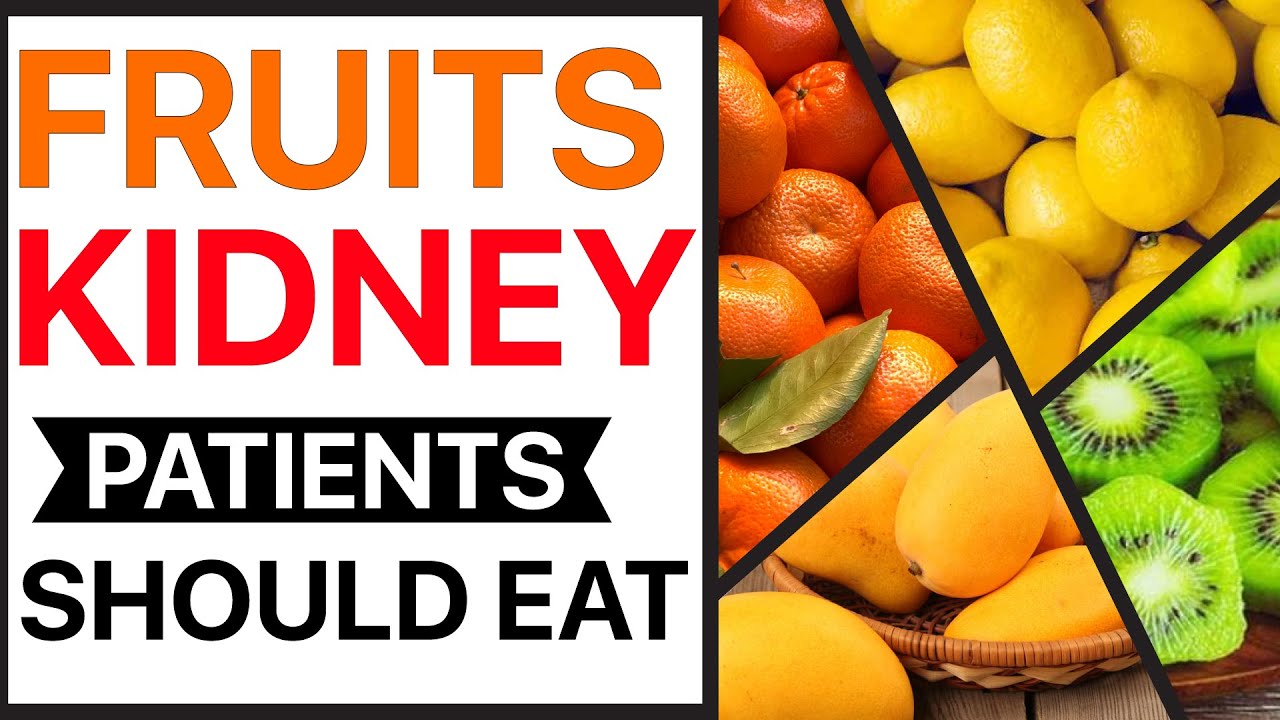 Fruits Kidney Patients Should Eat | Are All Fruits Good For Kidney Patients?