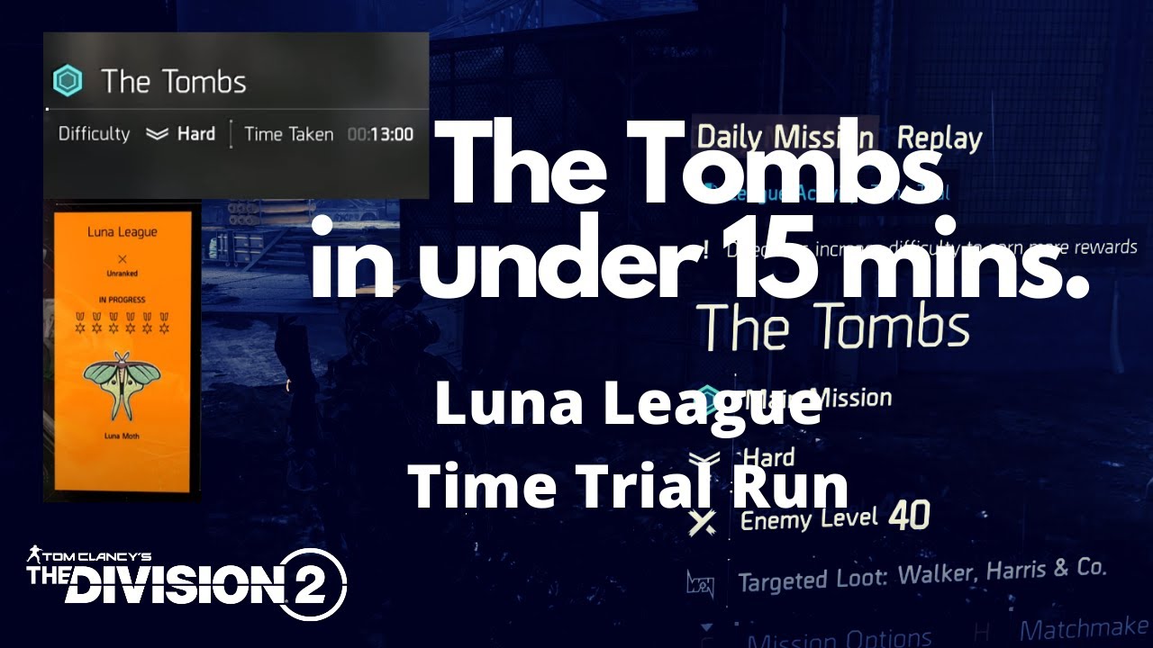 The Division 2: [Luna League] The Tombs in under 15 mins. SOLO/Hard Difficulty