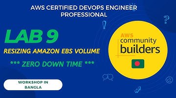AWS [DOP-C02] Exam Lab 9: Resizing Amazon EBS Volume | *** Zero Down Time ***