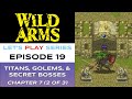 Wild Arms (PS1) - Episode 19/21 - Let’s Play Series - Full Gameplay