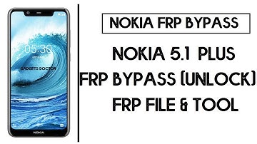 Nokia 5.1 Plus FRP Bypass (Unlock Google Account) Android 10 (SP Flash TOOL)