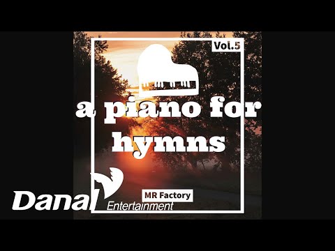 MR 팩토리 (MR <strong>factory</strong>) - 주의 확실한 약속의 말씀 듣고 (<strong>Piano</strong> MR) | 피아노 찬송가 반주 Vol.5