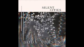 Silent Cities - Becoming the Void