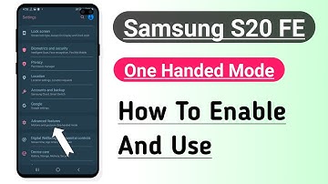 Samsung S20 FE One Handed Mode How To Enable And Use