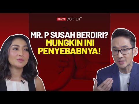 Penyebab Pria Sulit Ereksi dan Cara Mengatasinya | Kata Dokter