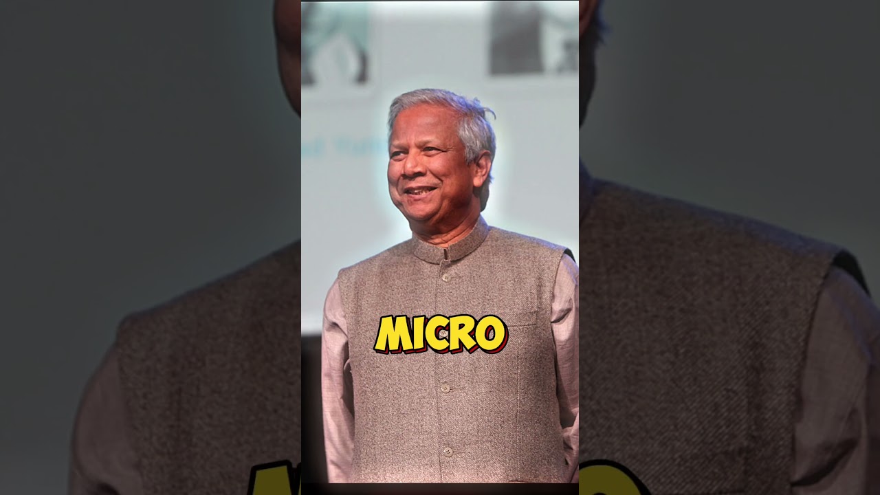 How Dr. Muhammad Yunus Changed the World with Microfinance 