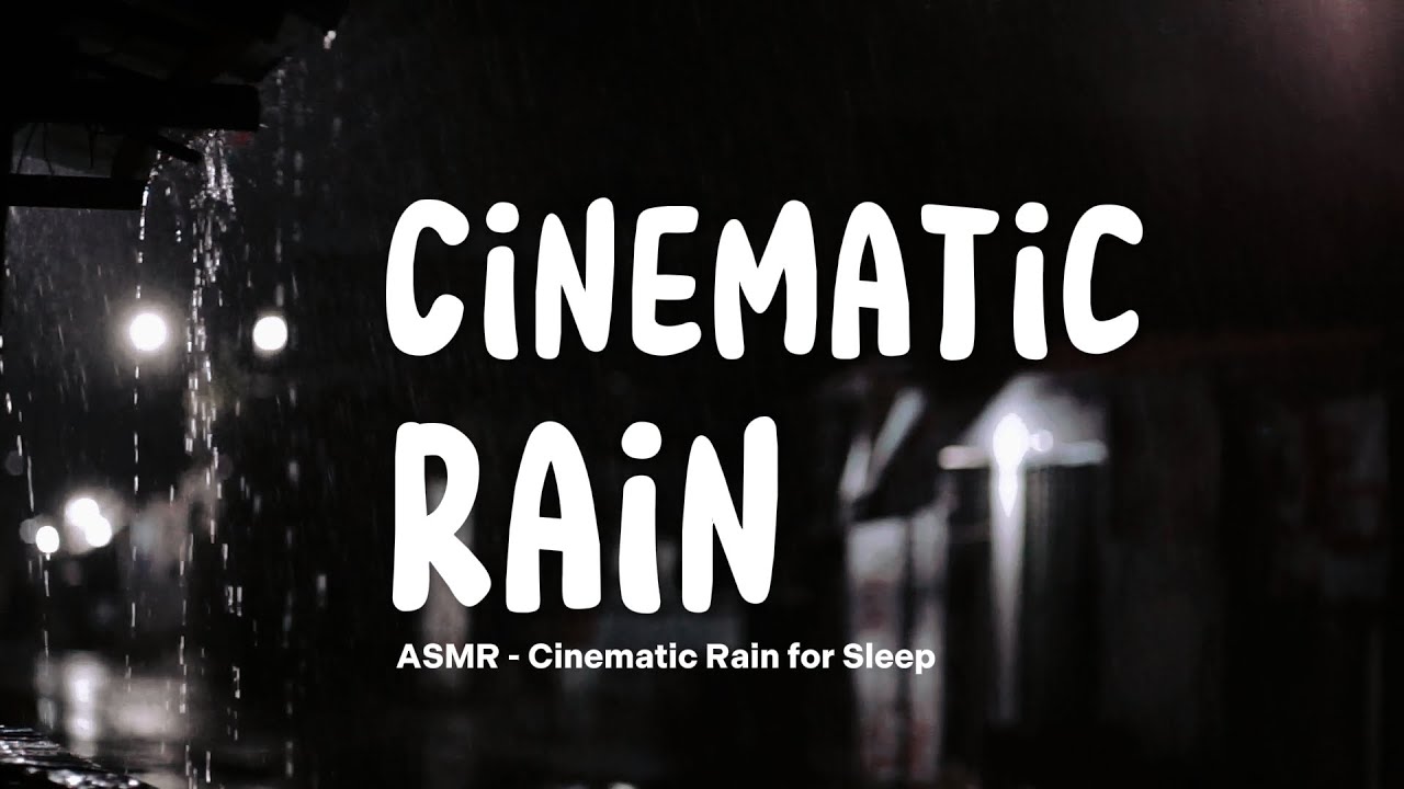 🔴ASMR - Cinematic Rain for Sleep, Study, Relax, and Therapy