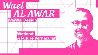 Lecture: Wael Al Awar