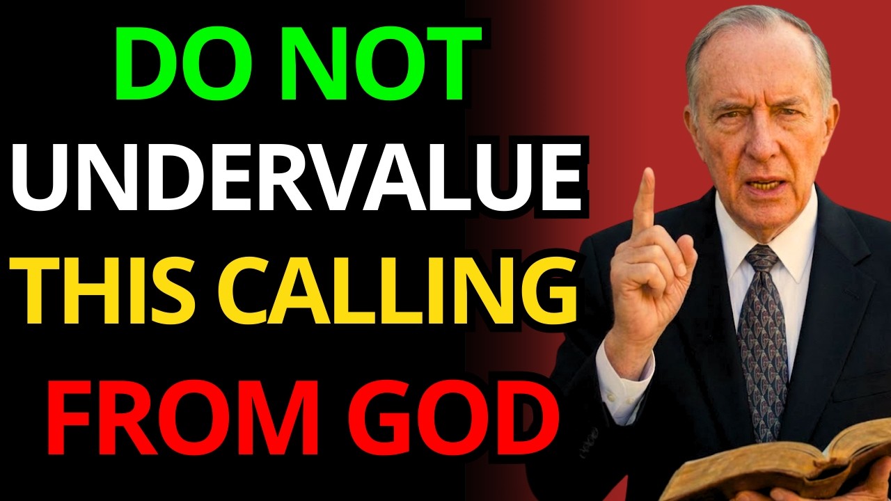 Derek Prince warns: Never undervalue this calling that God has given you.