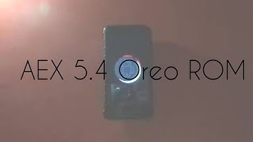AOSP Extended ROM v5.4 based on Android Oreo[8.1.0]//Review//ft. Lenovo A6010//
