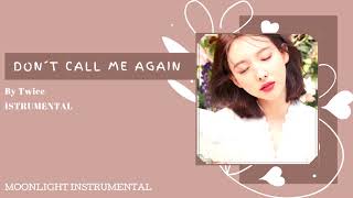 [Instrumental] Twice - Don´t Call Me Again