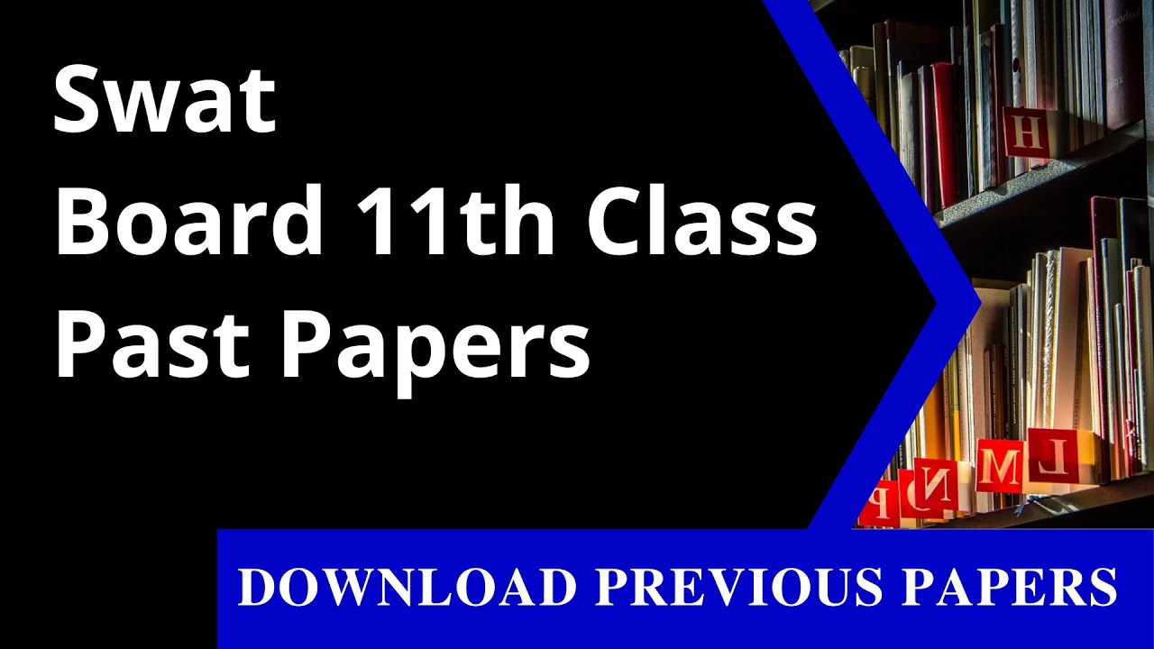 11th Class Past Paper Swat Board