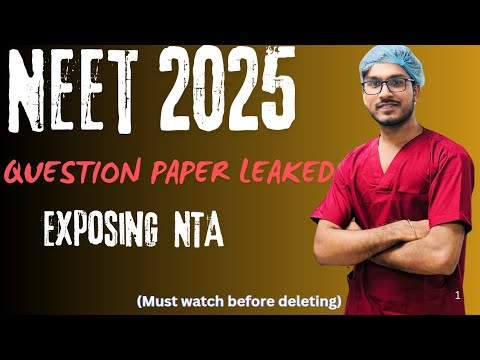 NEET 2025 Question Paper Leaked💀|| NEET 2025||WATCH NOW #neet2025 #