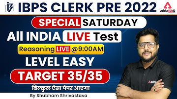 IBPS Clerk 2022 | Reasoning by Shubham Shrivastava | Special Saturday All India Live Test