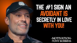 The #1 Sign an Avoidant Is Secretly in Love With You" | Tony Robbins Motivational Speech