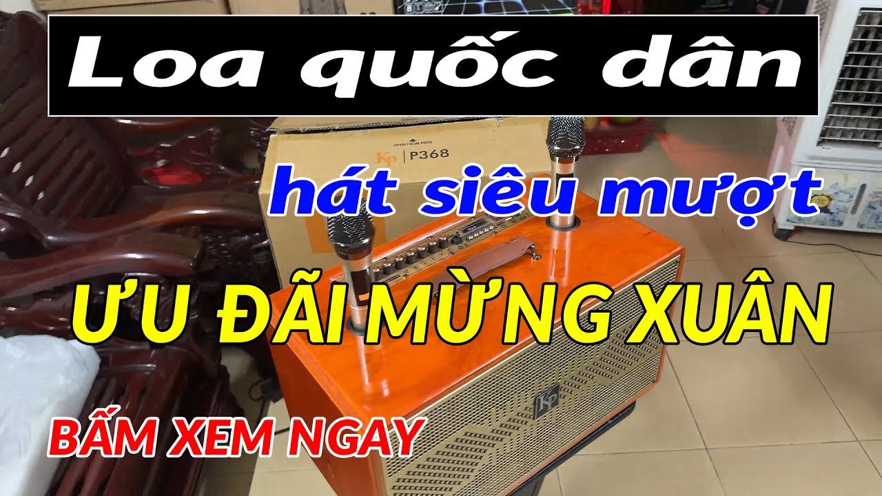 KB 368 | Loa karaoke hát hay giá ưu đãi mừng xuân 2026