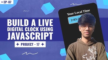 Build a Live Digital Clock using JavaScript | EP-87 ⏰