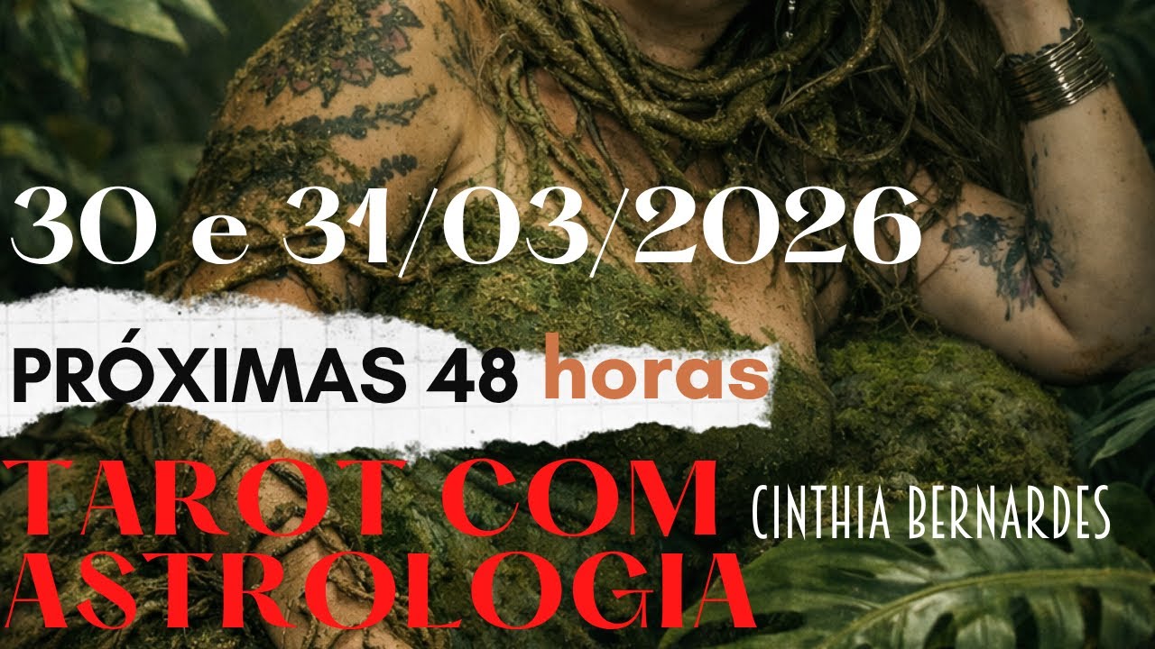 TAROT COM ASTROLOGIA DIAS 30 e 31/03/2026 | PREPARAÇÃO POWER PARA A LUA CHEIA EM LIBRA