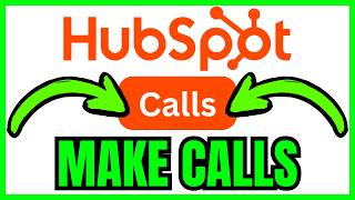 How To MAKE CALLS On HubSpot (QUICK & EASY) 2026