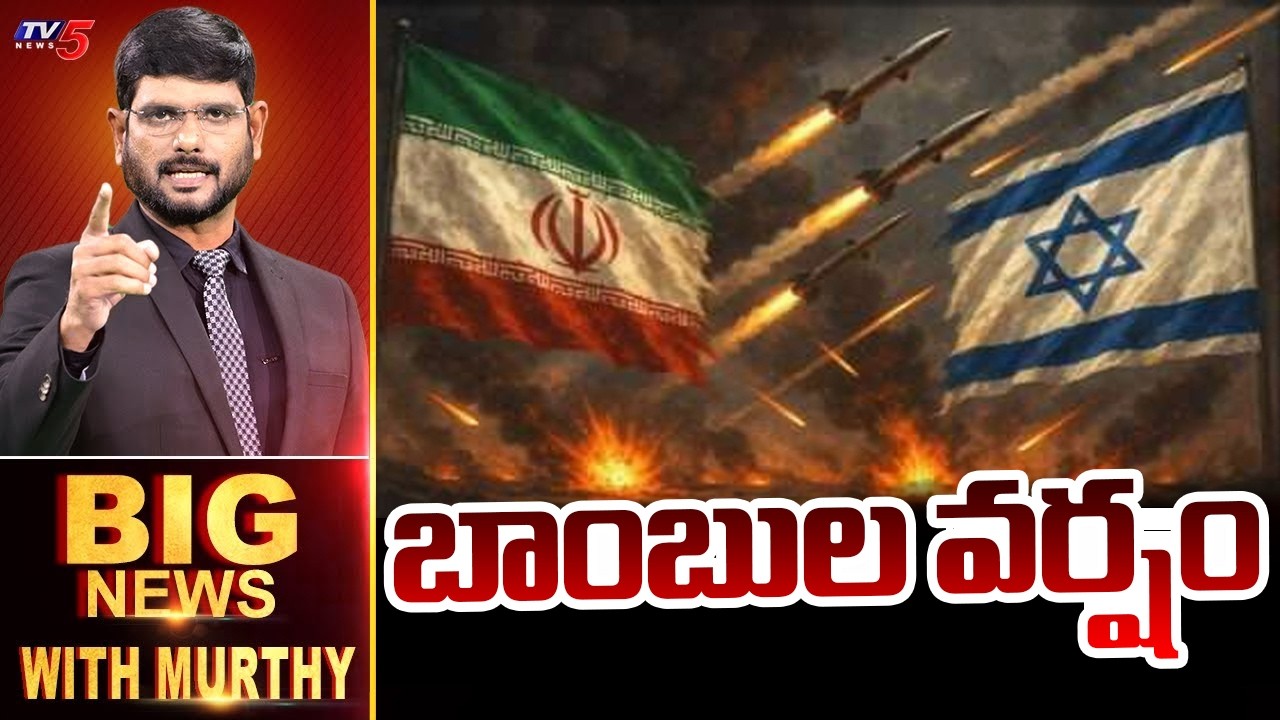 Live: Big News Debate With Murthy | Iran Israel War || TV5 News