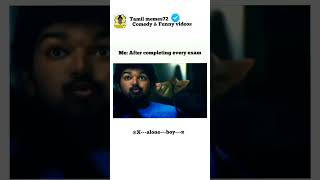 tamil memes72 after every exam completed #memes #tamilmemescreator #tamilhumor #funny #memes #tamilm