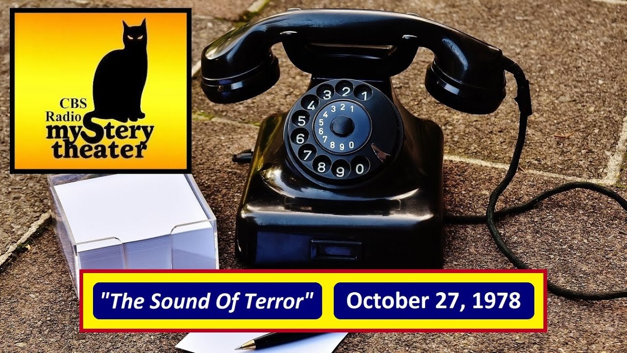 CBS RADIO MYSTERY THEATER -- "THE SOUND OF TERROR" (10-27-78)