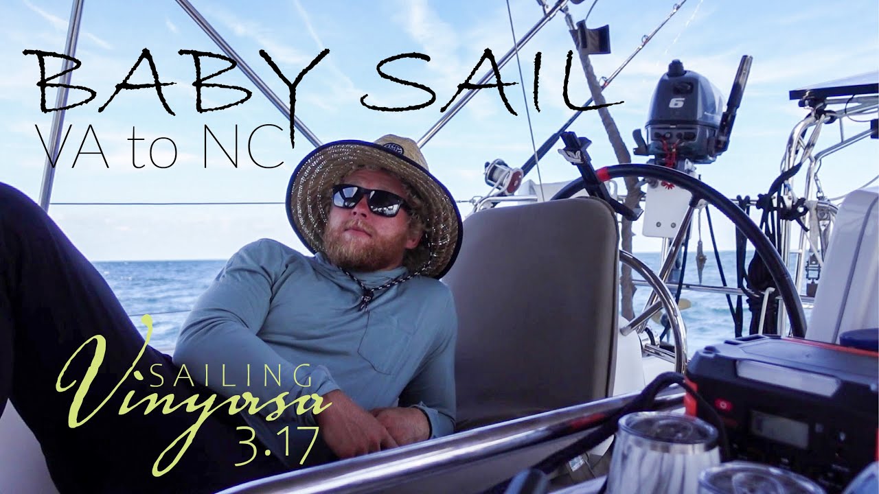 So EASY a BABY could do it! [3.17] | SAILING Vinyasa from Norfolk - Wrightsville (Ep. 53)