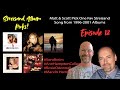 Matt &amp; Scott Pick 1 Favorite Streisand Song from 1996-2001 Albums (Episode 12) (Higher Ground, etc)