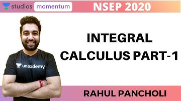 Integral Calculus Part-1 | NSEP 2020 | Rahul Pancholi | Use Code RALIVE to Get 10% OFF