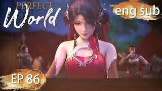 Download Lagu ENG SUB | Perfect World EP86 english MP3