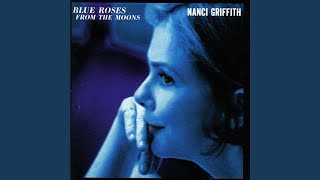 Watch Nanci Griffith Ill Move Along video