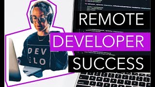 KEYS TO BEING SUCCESSFUL REMOTE SOFTWARE DEVELOPER | daily life of remote developers