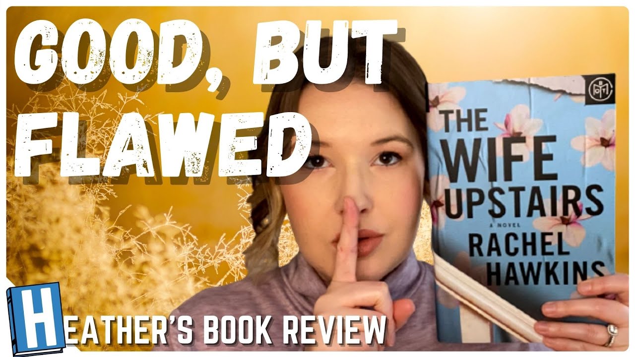The Wife Upstairs - Book Review and Chat
