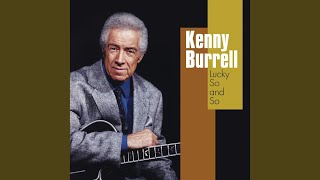 Watch Kenny Burrell Squeeze Me video