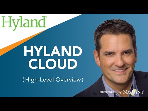 Hyland Cloud Overview - Everything You Need to Know (2021)