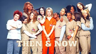 Orange Is The New Black  Then And Now 2020