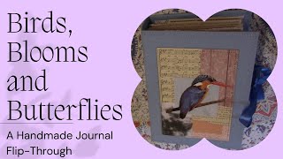 Birds, Blooms and Butterflies | A Handmade Journal | Flip-Through #12