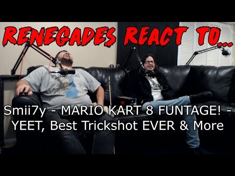 Renegades React To... Smii7Y - Mario Kart 8 Funtage - Yeet, Best Trickshot Ever, x More
