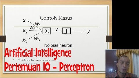 #10 Kecerdasan Buatan - Pertemuan 10 | Artificial Intelligence (AI) - Perceptron