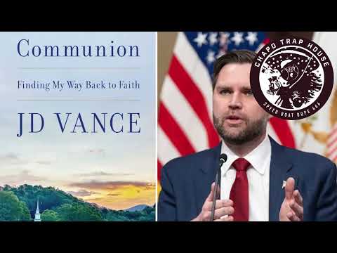 Chapo Trap House - Reviewing JD Vance's Newest Book (feat. John Semley)