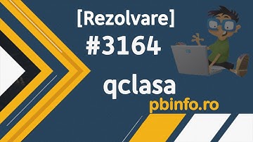 [Rezolvare] pbinfo 3164 - qclasa (structuri de date neomogene C++)