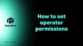 How to Manage Operator Permissions in HelpWire