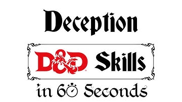 Deception - D&D 5e Skills In 60 Seconds