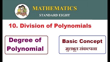 8 Th Maths | 10. Division of Polynomials | Degree of Polynomial  | Explained in Marathi