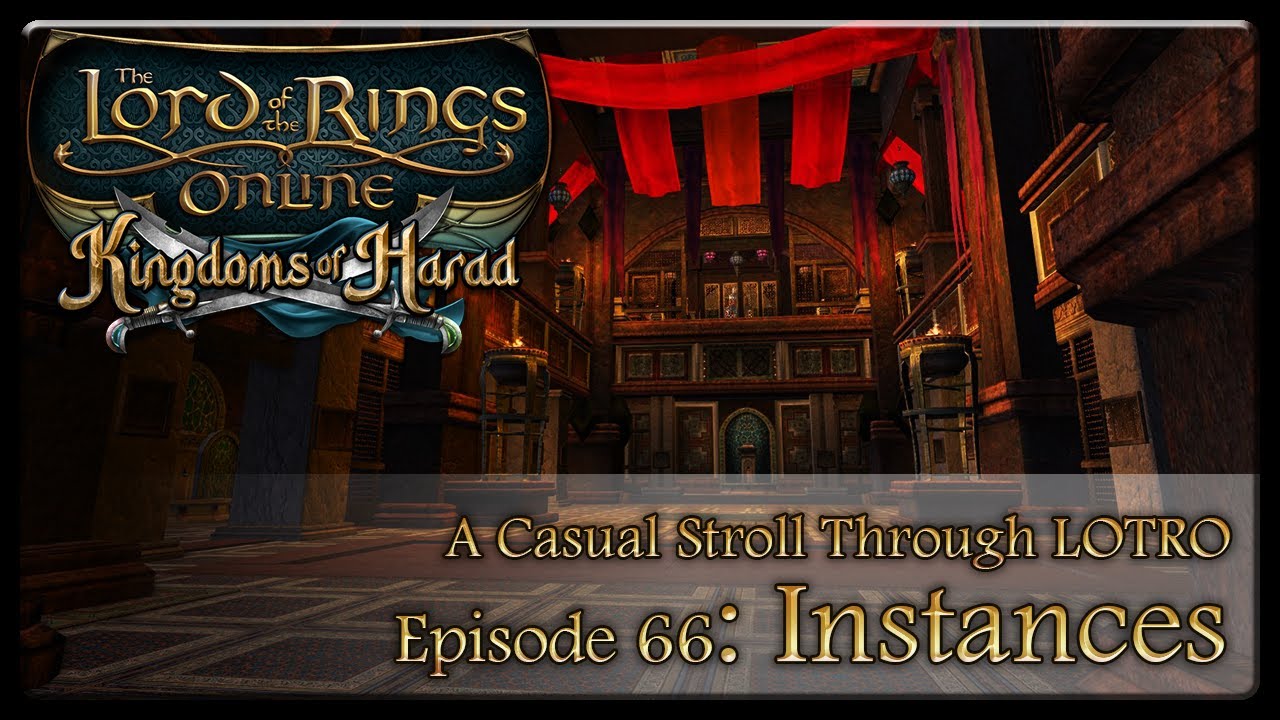 A Casual Stroll Through LOTRO Ep  66   Kingdoms of Harad Instances and Interiors